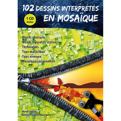 Livre 102 dessins interprétés en mosaïque de Muriel Ligerot aux éditions Couleurs Mosaïques