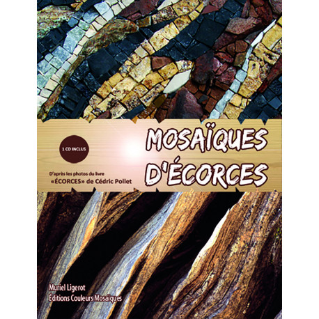 Livre Mosaïques d’écorces de Muriel Ligerot aux éditions Couleurs Mosaïques